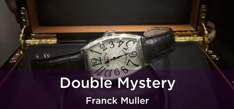 Double Mystery Franck Muller