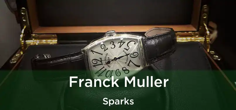 Franck Muller Sparks