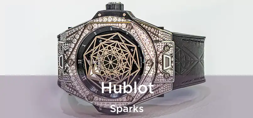 Hublot Sparks