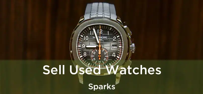 Sell Used Watches Sparks