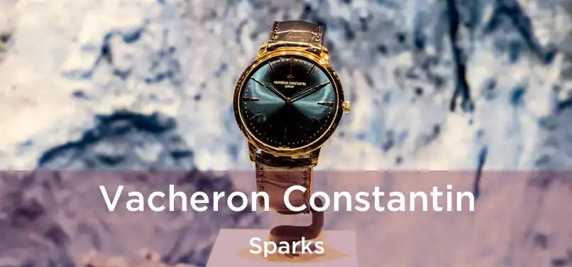 Vacheron Constantin Sparks