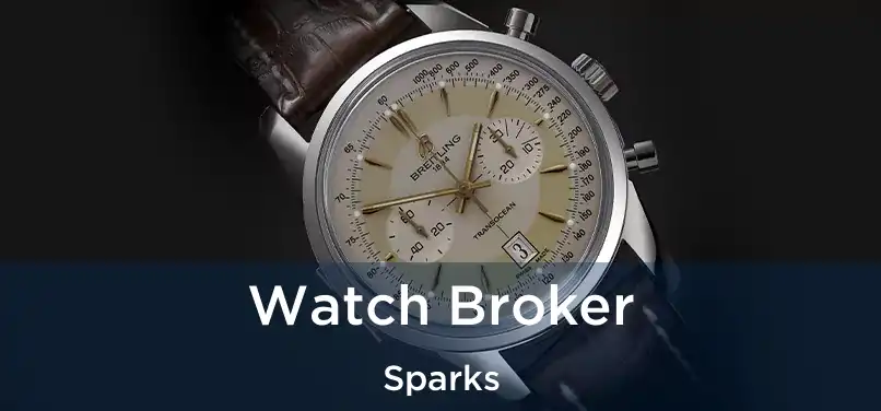 Watch Broker Sparks